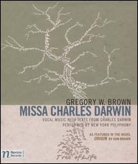 Gregory W. Brown: Missa Charles Darwin - New York Polyphony