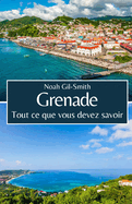 Grenade: Tout ce que vous devez savoir