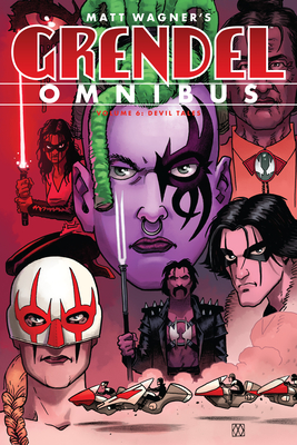 Grendel Omnibus Volume 6: Devil Tales - Wagner, Matt, and Makan, Darko