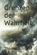 Grenzen der Wahrheit: Russland und China