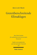 Grenzuberschreitende Klimaklagen: Klimaschutz Zwischen Privatrechtlicher Haftung Und Offentlich-Rechtlicher Befugnis