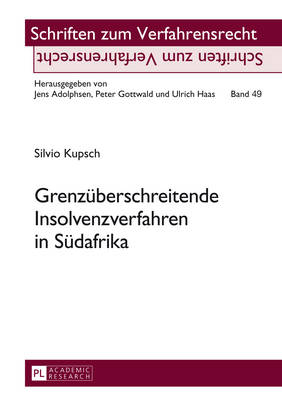 Grenzueberschreitende Insolvenzverfahren in Suedafrika - Adolphsen, Jens (Editor), and Kupsch, Silvio