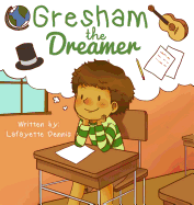 Gresham, the Dreamer