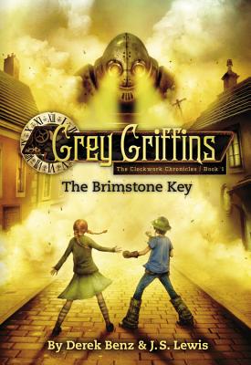 Grey Griffins: The Brimstone Key - Benz, Derek, and Lewis, J S