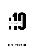 Grey Matter