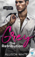 Grey: The Retribution