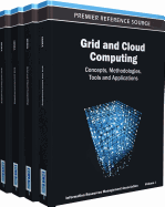 Grid and Cloud Computing: Concepts, Methodologies, Tools and Applications