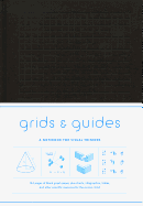 Grids & Guides Blk: A Notebook for Visual Thinkers