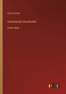 Griechische Geschichte: Dritter Band