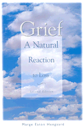 Grief: A Natural Reaction to Loss