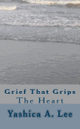 Grief That Grips the Heart