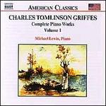 Griffes: Complete Piano Works, Vol. 1