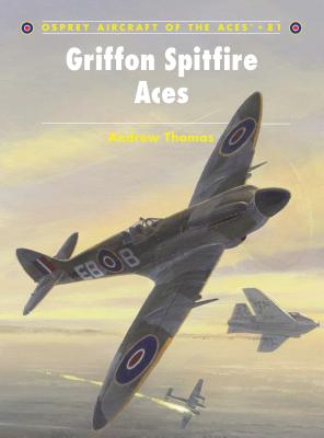 Griffon Spitfire Aces - Thomas, Andrew
