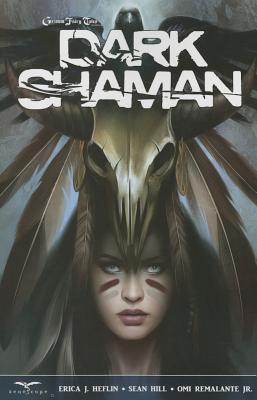 Grimm Fairy Tales: Dark Shaman - Heflin, Erica J, and Hill, Sean