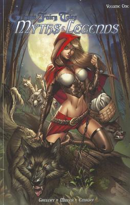 Grimm Fairy Tales: Myths & Legends Volume 1 - Gregory, Raven, and Miller, David, and Campbell, J Scott