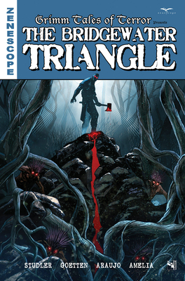 Grimm Tales of Terror: The Bridgewater Triangle - Studler, Brian, and Hanson, Billy