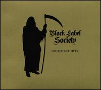 Grimmest Hits - Black Label Society