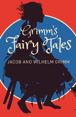 Grimms Fairy Tales: A Selection - Grimm