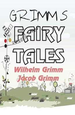 Grimm's Fairy Tales - Grimm, Wilhelm