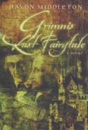 Grimm's Last Fairytale - Middleton, Haydn