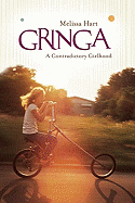 Gringa: A Contradictory Girlhood