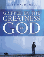 Gripped by the Greatness of God - Member Book