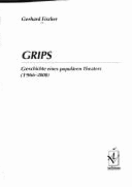 Grips: Geschichte Eines Popularen Theaters (1966-2000