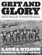 Grit and Glory: Six-Man Football