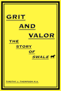 Grit and Valor: The Story of Swale