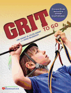 Grit-To-Go: Classroom-Ready Resources