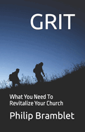 Grit: What You Need To Revitalize Your Church