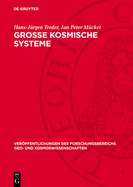 Gro?e kosmische Systeme