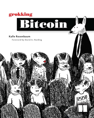 Grokking Bitcoin - Rosenbaum, Kalle