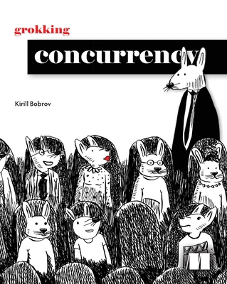 Grokking Concurrency - Bobrov, Kirill
