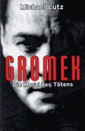 Gromek - Die Moral Des Toetens