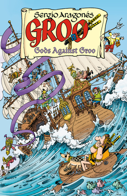 Groo: Gods Against Groo - Evanier, Mark, and Sakai, Stan (Contributions by), and Strachan, Carrie (Contributions by)