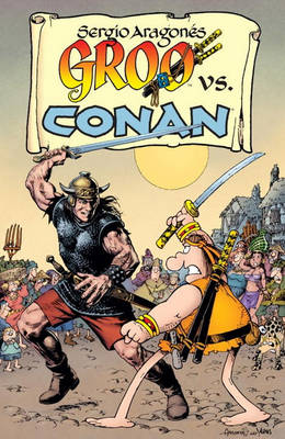 Groo vs. Conan - Aragones, Sergio