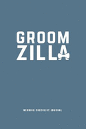 Groomzilla Wedding Checklist Journal