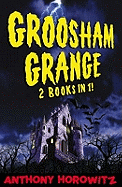 Groosham Grange - Two Books in One!