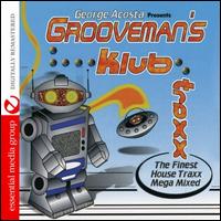 Grooveman Klub Traxx - George Acosta