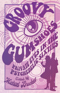Groovy Gumshoes: Private Eyes in the Psychedelic Sixties
