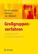 Grossgruppenverfahren: Lebendig Lernen - Veranderung Gestalten