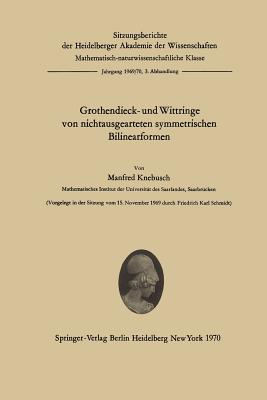 Grothendieck- Und Wittringe Von Nichtausgearteten Symmetrischen Bilinearformen - Knebusch, Manfred