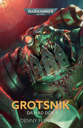 Grotsnik: Da Mad Dok