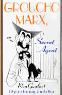 Groucho Marx: A Mystery Featuring Groucho Marx