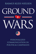 Ground Wars: Personalized Communication in Political Campaigns
