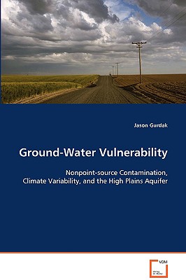 Ground-Water Vulnerability - Gurdak, Jason