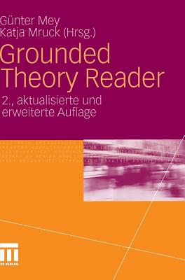 Grounded Theory Reader - Mey, G?nter (Editor), and Mruck, Katja (Editor)