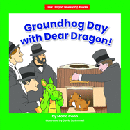 Groundhog Day with Dear Dragon!