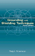 Grounding and Shielding Techniques - Morrison, Ralph